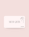 MON QUIN Gift Card
